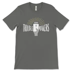 Godly Trouble Makers | Youth T-Shirt