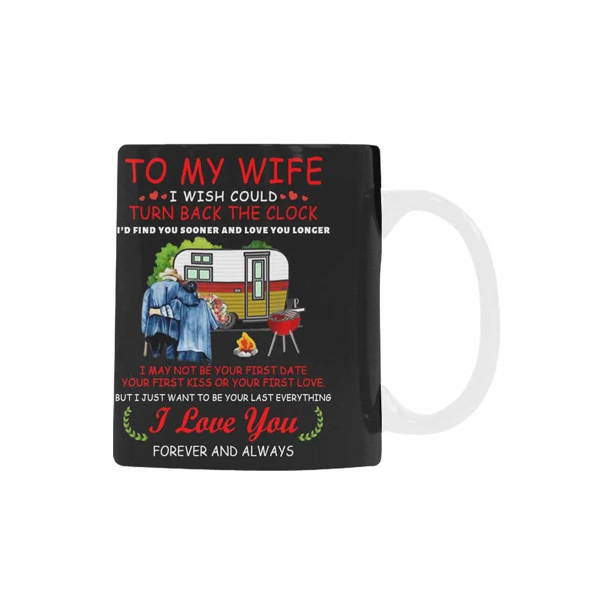 To My Wife Mug - I Love You Forever And Always - Coffee Mug 11 OZ