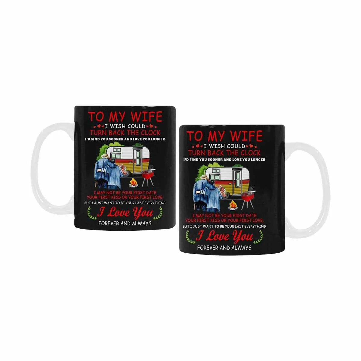 To My Wife Mug - I Love You Forever And Always - Coffee Mug 11 OZ